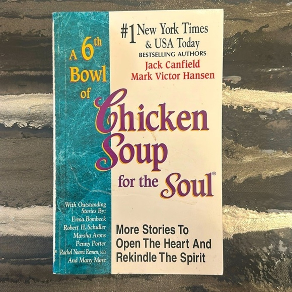 A 6th Bowl of Chicken Soup for the Soul